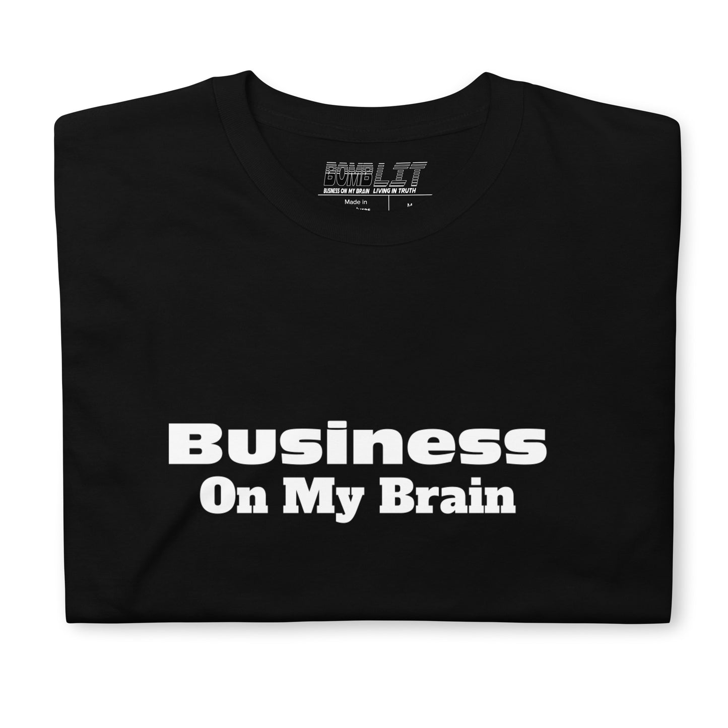 Business On My Brain T-Shirt
